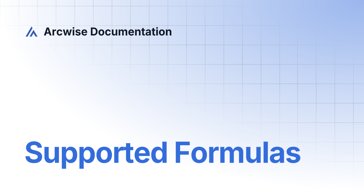 Supported Formulas | Arcwise Documentation